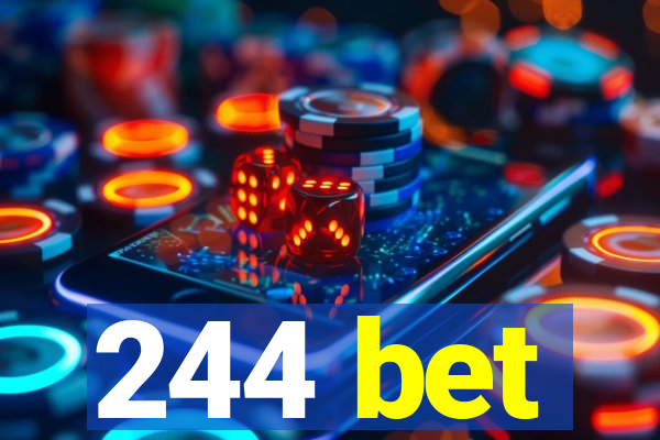 244 bet